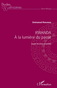 Rwanda à la lumière du passé