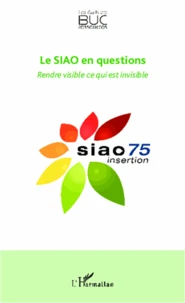 Le Service intégré d'accueil et d'orientation en questions