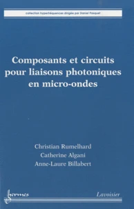 Composants et circuits pour liaisons photoniques en micro-ondes