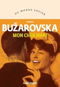 Ebook for Pro téléchargement gratuit Mon cher mari par Rumena Bužarovska, Bejanovska Maria 9782072951817 in French