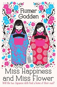 Rumer Godden et Sarah Gibb - Miss Happiness and Miss Flower.