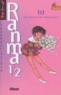 Rumiko Takahashi - Ranma 1/2 Tome 10 : Le Bracelet Magique.