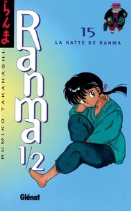Rumiko Takahashi - Ranma 1/2 - Tome 15 - La Natte de Ranma.
