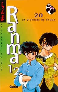 Rumiko Takahashi - Ranma 1/2 - Tome 20 - La Victoire de Ryoga.
