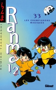 Rumiko Takahashi - Ranma 1/2 - Tome 33 - Les Champignons magiques.