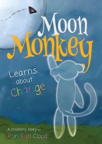 Moon Monkey Learns About Change