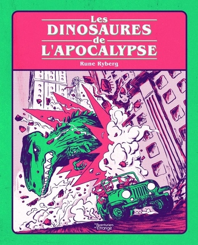 Rune Ryberg - Les dinosaures de l'apocalypse.