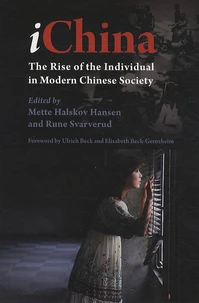 iChina : The Rise of the Individual in Modern Chinese Society