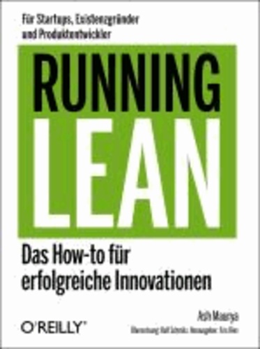 Running Lean - Das How-to für erfolgreiche Innovationen.