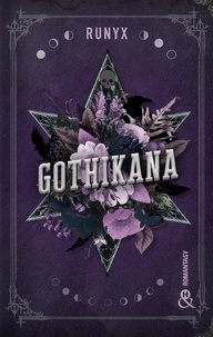  RuNyx - Gothikana - La romantasy évènement dans un décor Dark Academia.