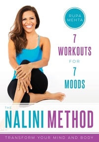 Rupa Mehta - The Nalini Method - 7 Workouts for 7 Moods.