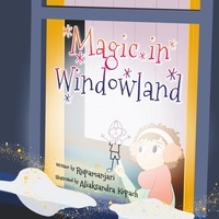 Rupamanjari Majumder - Magic in Windowland.