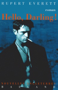 Rupert Everett - Hello, Darling !.