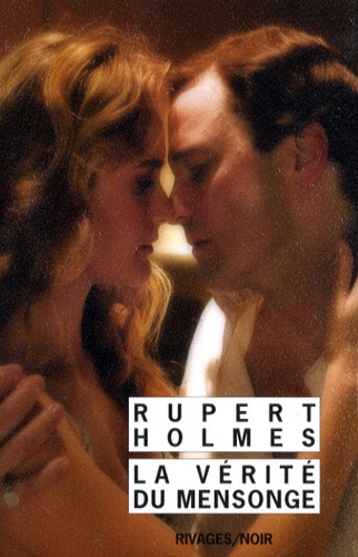 Rupert Holmes - La vérité du mensonge.