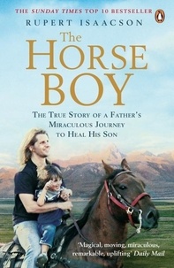 Rupert Isaacson - THE HORSE BOY.