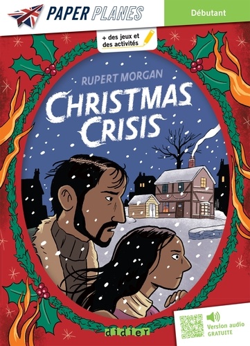 Rupert Morgan - Christmas Crisis - Livre + MP3 - ed. 2023.