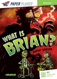 Rupert Morgan - What is Brian ? - Livre + mp3.