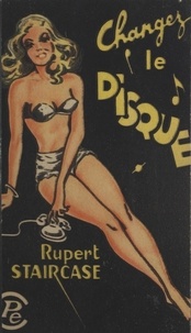 Rupert Staircase - Changez le disque.
