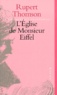 Rupert Thomson - L'Eglise De Monsieur Eiffel.
