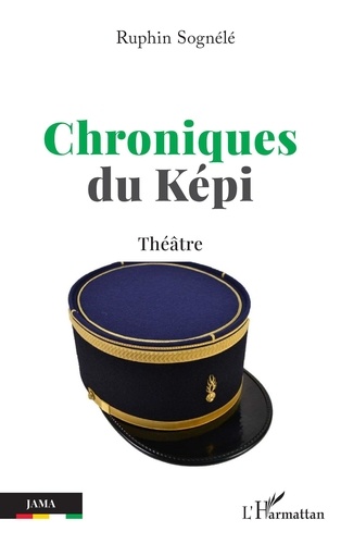 Chroniques du Képi. Théâtre