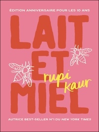 Rupi Kaur - Lait et miel.