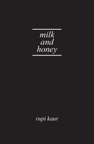 Rupi Kaur - Milk and Honey. Gift Edition.