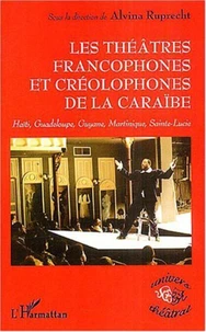 Les théâtres francophones et créolophones de la Caraïbe