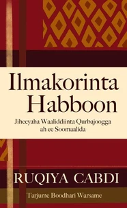 Ilmakorinta Habboon: Jiheeyaha Waaliddiinta Qurbajoogga ah ee Soomaalida