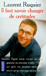 Il Faut Savoir Changer De Certitudes