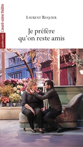Je préfère qu'on reste amis