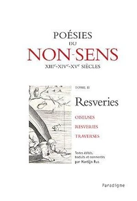 Poésies du non-sens XIIIe, XIVe, XVe siècles