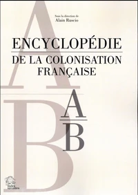 Encyclopédie de la colonisation française