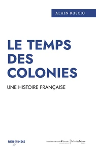 Le temps des colonies