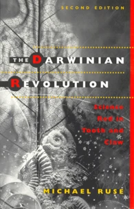 The Darwinian Revolution. Science Red In Tooth And Claw, Second Edition