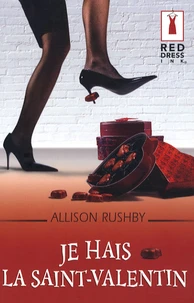 Je hais la Saint-Valentin