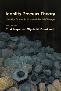 Rusi Jaspal et Glynis Marie Breakwell - Identity Process Theory - Identity, Social Action and Social Change.
