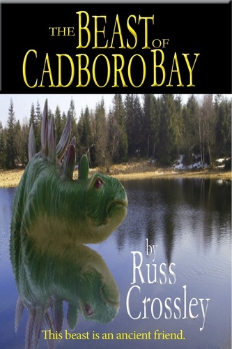  Russ Crossley - The Beast of Cadboro Bay.