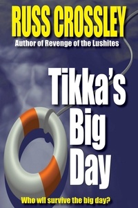  Russ Crossley - Tikka's Big Day.