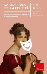 La trappola della felicità
