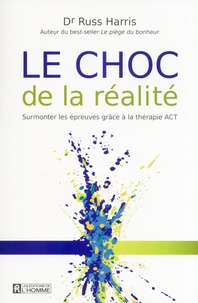 Le choc de la réalité - Surmonter les épreuves grâce à la thérapie ACT.pdf