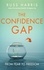 The Confidence Gap. From Fear to Freedom