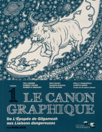 Russ Kick - Le canon graphique Tome 1 : De l'épopée de Gilgamesh aux liaisons dangereuses en passant par Shakespeare.