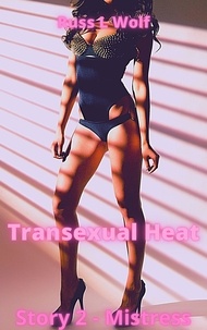  Russ L. Wolf - Transexual Heat - Mistress - Transexual Heat.