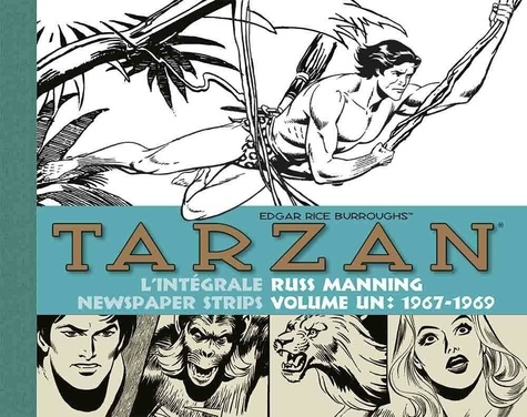 Tarzan L'intégrale des Newspaper Strips Volume 1 1967-1969