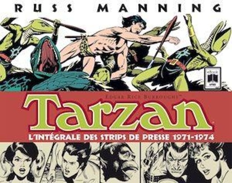 Tarzan L'intégrale des Newspaper Strips Volume 3 1971-1974