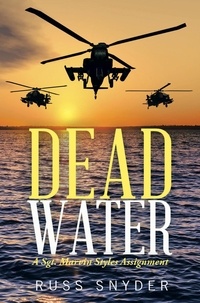 Russ Snyder - Dead Water - The Sgt. Marvin Styles Assignments, #2.