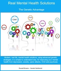  Russel Browne - Real Mental Health Solutions – The Genetic Advantage - The genetic advantage, #3.