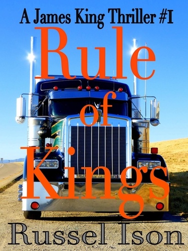  Russel Ison - James King 1: Rule of Kings - James King, #1.