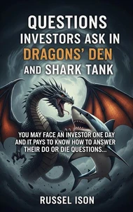 Questions Investors ask in Dragons' Den and Shark Tank