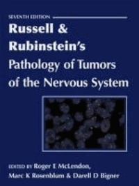 Russell and Rubinstein's Pathology of Tumors of the Nervous System.